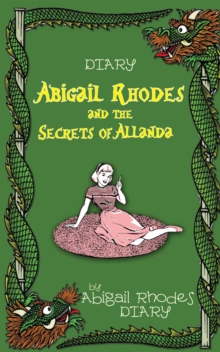 Abigail Rhodes and the Secrets of Allanda