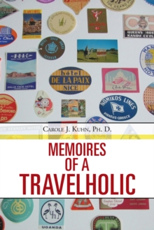 Memoires of a Travelholic