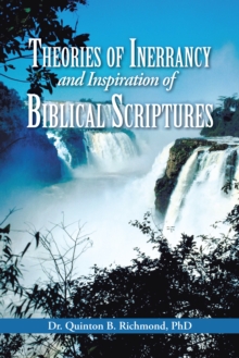 Theories  of  Inerrancy and Inspiration  of  Biblical Scriptures