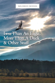 Less Than an Eagle, More Than a Duck & Other Stuff