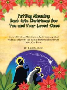 Putting Meaning Back into Christmas for You and Your Loved Ones