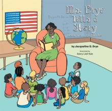 Ms. Drye Tells a Story : A New Twist on Old Favorites