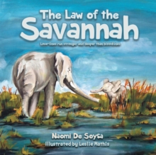 The Law of the Savannah : Love-Lines  Run Stronger and Deeper Than Bloodlines