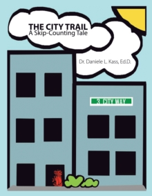 The City Trail : A Skip-Counting Tale