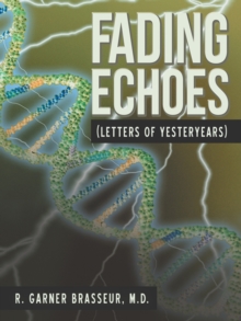 Fading Echoes : (Letters of Yesteryears)