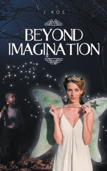 Beyond Imagination