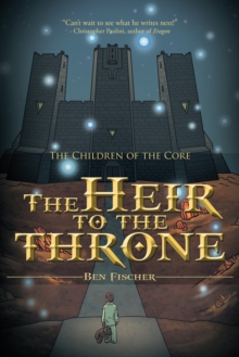 The Heir to the Throne : The Children of the Core