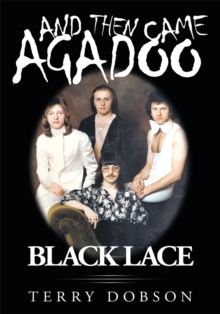 And Then Came Agadoo : Black Lace