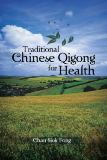 Traditional Chinese Qigong for Health