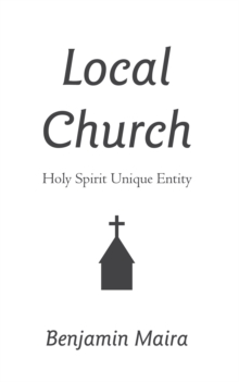 Local Church : Holy Spirit Unique Entity