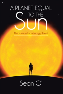 A Planet Equal to the Sun : The Case of a Missing Planet