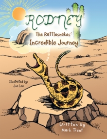 Rodney the Rattlesnakes' Incredible Journey