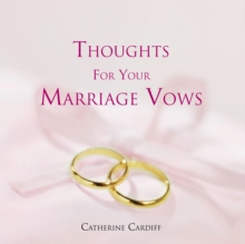 Thoughts for Your Marriage Vows