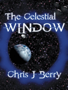 The Celestial Window