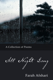 All Night Long : A Collection of Poems