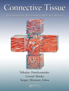 Connective Tissue : Histophysiology, Biochemistry, Molecular Biology