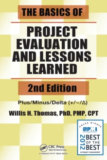The Basics of Project Evaluation and Lessons Learned, Paperback / softback Book The Basics of Project Evaluation and Lessons Learned, Paperback / softback Book