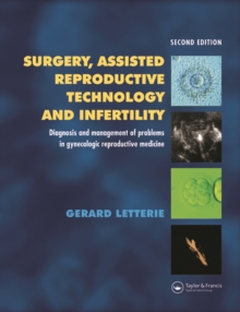 Surgery, Assisted Reproductive Technology and Infertility : Diagnosis and Management of Problems in Gynecologic Reproductive Medicine