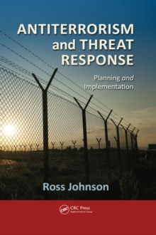 Antiterrorism and Threat Response : Planning and Implementation