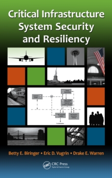 Critical Infrastructure System Security and Resiliency