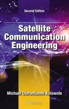 Satellite Communication Engineering, Hardback Book Satellite Communication Engineering, Hardback Book
