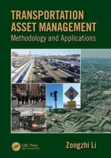 Transportation Asset Management : Methodology and Applications, Hardback Book Transportation Asset Management : Methodology and Applications, Hardback Book