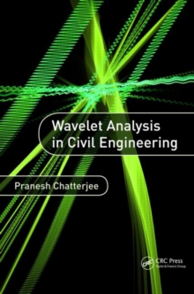 Wavelet Analysis in Civil Engineering, Hardback Book Wavelet Analysis in Civil Engineering, Hardback Book
