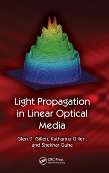 Light Propagation in Linear Optical Media, Hardback Book Light Propagation in Linear Optical Media, Hardback Book
