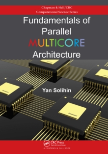 Fundamentals of Parallel Multicore Architecture