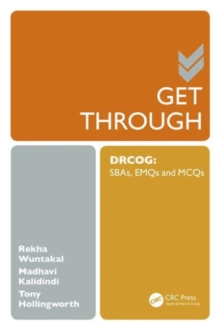 Get Through DRCOG : SBAs, EMQs and McQs