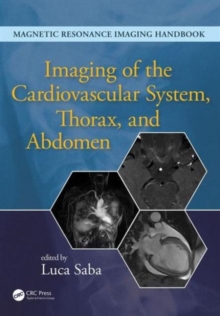 Imaging of the Cardiovascular System, Thorax, and Abdomen, Hardback Book Imaging of the Cardiovascular System, Thorax, and Abdomen, Hardback Book