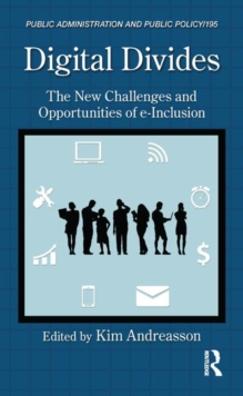 Digital Divides : The New Challenges and Opportunities of e-Inclusion, Hardback Book Digital Divides : The New Challenges and Opportunities of e-Inclusion, Hardback Book