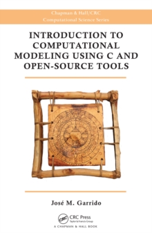 Introduction to Computational Modeling Using C and Open-Source Tools