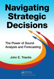 Navigating Strategic Decisions : The Power of Sound Analysis and Forecasting