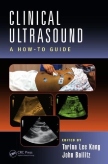 Clinical Ultrasound : A How-To Guide, Paperback / softback Book Clinical Ultrasound : A How-To Guide, Paperback / softback Book