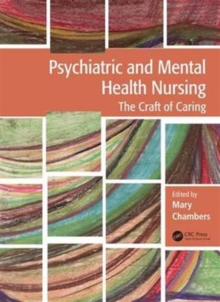 Psychiatric and Mental Health Nursing : The craft of caring