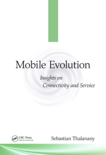 Mobile Evolution : Insights on Connectivity and Service