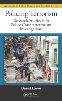 Policing Terrorism : Research Studies into Police Counterterrorism Investigations