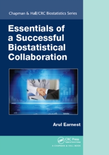 Essentials of a Successful Biostatistical Collaboration