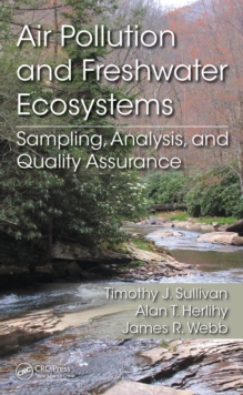 Air Pollution and Freshwater Ecosystems : Sampling, Analysis, and Quality Assurance