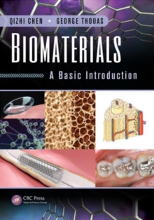 Biomaterials : A Basic Introduction, Hardback Book Biomaterials : A Basic Introduction, Hardback Book