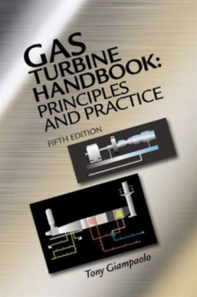 Gas Turbine Handbook : Principles and Practice, Hardback Book Gas Turbine Handbook : Principles and Practice, Hardback Book