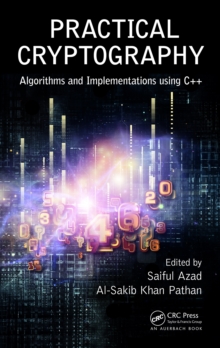 Practical Cryptography : Algorithms and Implementations Using C++