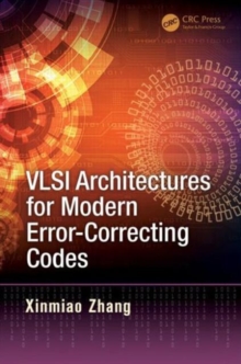 VLSI Architectures for Modern Error-Correcting Codes, Hardback Book VLSI Architectures for Modern Error-Correcting Codes, Hardback Book