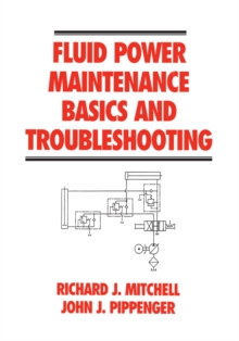 Fluid Power Maintenance Basics and Troubleshooting