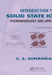 Introduction to Solid State Ionics : Phenomenology and Applications