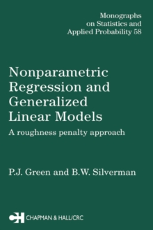 Nonparametric Regression and Generalized Linear Models : A roughness penalty approach