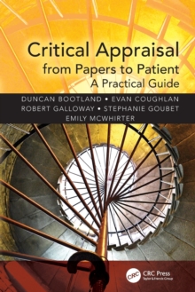 Critical Appraisal from Papers to Patient : A Practical Guide