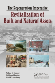 The Regeneration Imperative : Revitalization of Built and Natural Assets