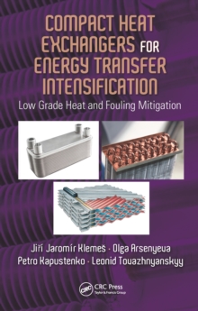 Compact Heat Exchangers for Energy Transfer Intensification : Low Grade Heat and Fouling Mitigation